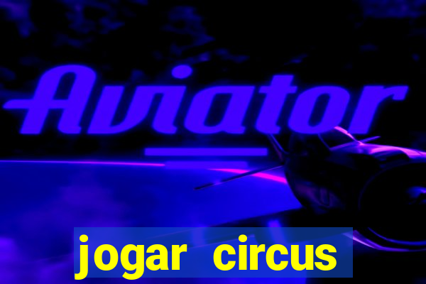 jogar circus delight demo